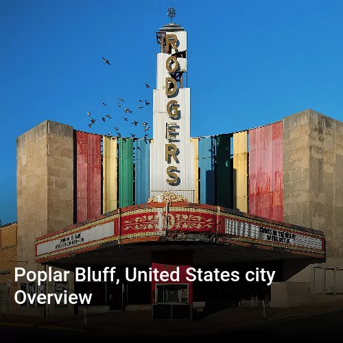 Poplar Bluff, United States city Overview
