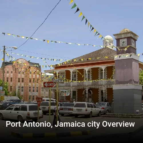 Port Antonio, Jamaica city Overview