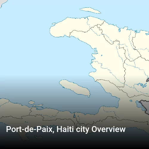Port-de-Paix, Haiti city Overview