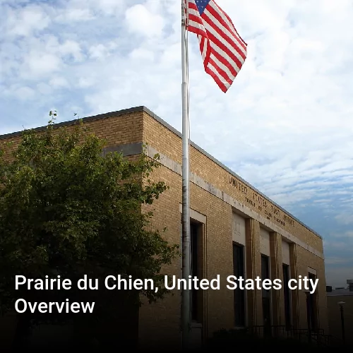 Prairie du Chien, United States city Overview