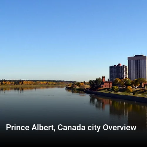 Prince Albert, Canada city Overview