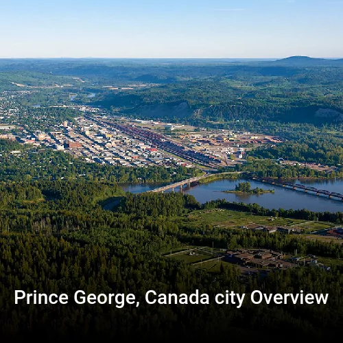 Prince George, Canada city Overview