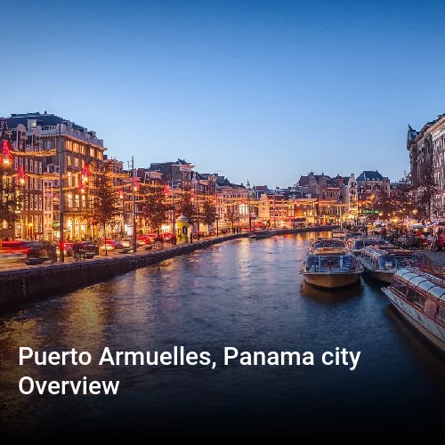 Puerto Armuelles, Panama city Overview