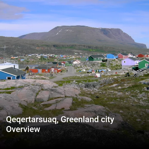 Qeqertarsuaq, Greenland city Overview