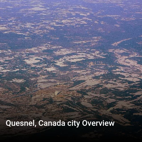 Quesnel, Canada city Overview