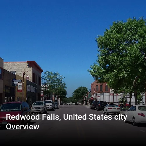 Redwood Falls, United States city Overview