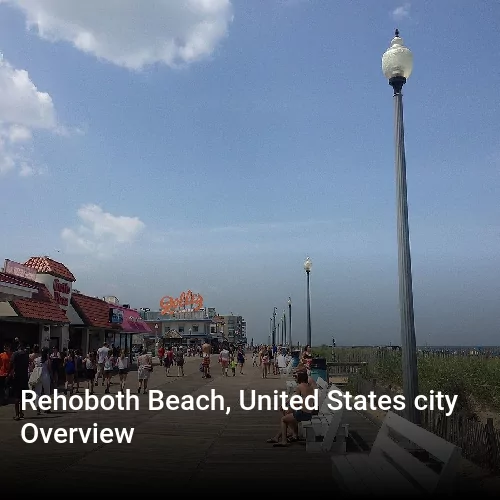 Rehoboth Beach, United States city Overview