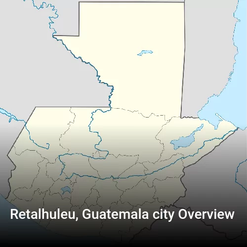 Retalhuleu, Guatemala city Overview