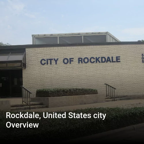 Rockdale, United States city Overview