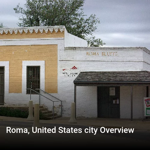 Roma, United States city Overview