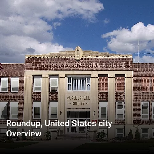 Roundup, United States city Overview