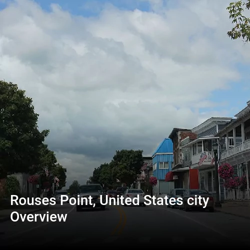 Rouses Point, United States city Overview