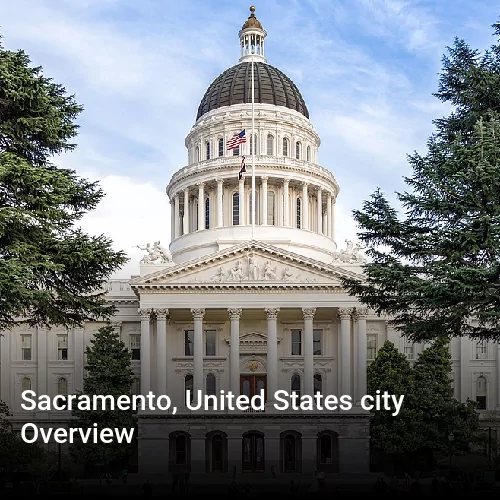 Sacramento, United States city Overview