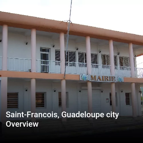 Saint-Francois, Guadeloupe city Overview