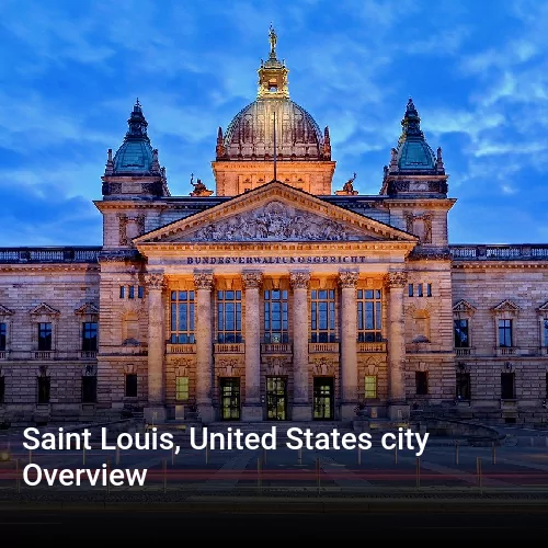 Saint Louis, United States city Overview