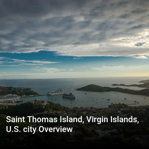 Saint Thomas Island, Virgin Islands, U.S. city Overview