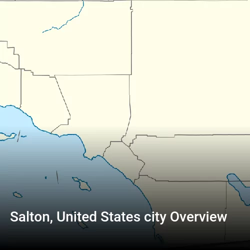 Salton, United States city Overview