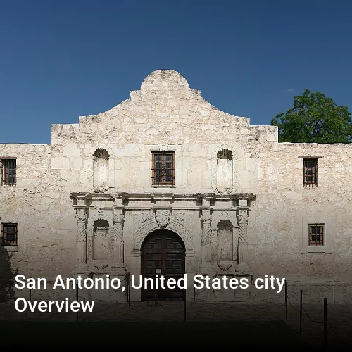 San Antonio, United States city Overview