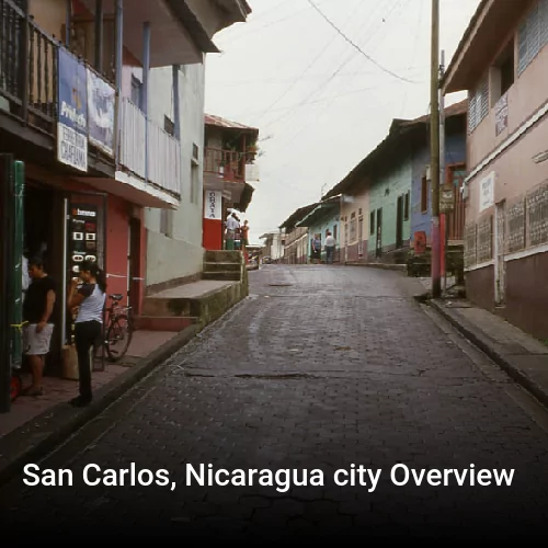 San Carlos, Nicaragua city Overview