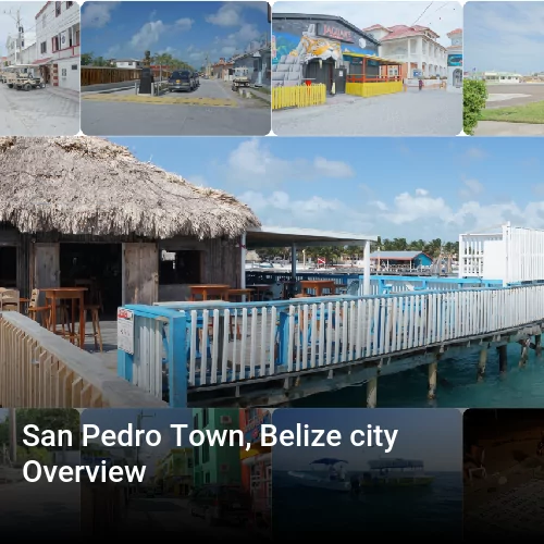San Pedro Town, Belize city Overview