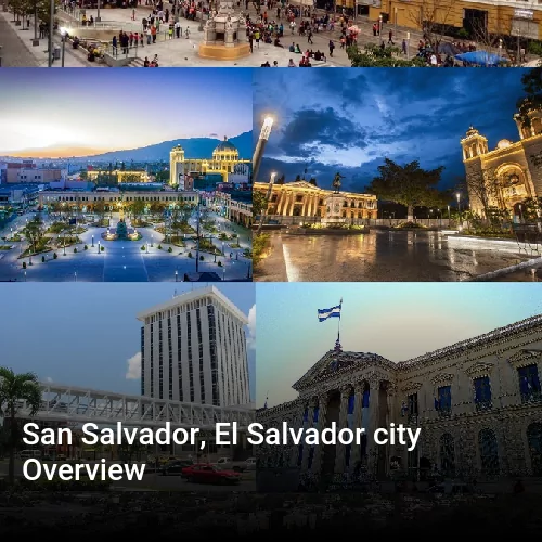 San Salvador, El Salvador city Overview