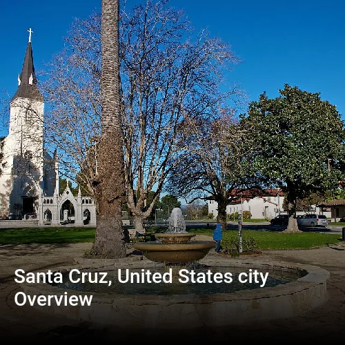 Santa Cruz, United States city Overview