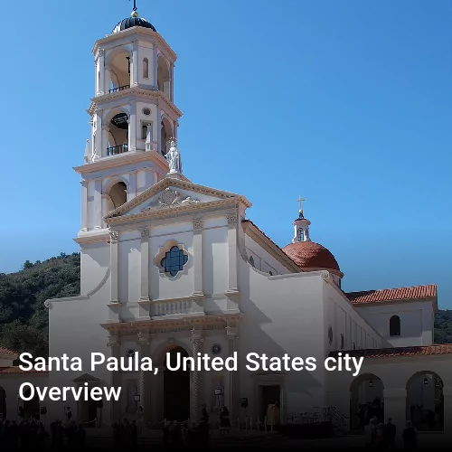 Santa Paula, United States city Overview