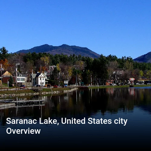 Saranac Lake, United States city Overview