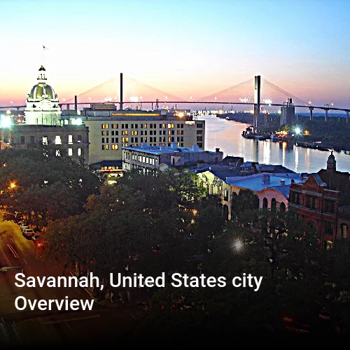 Savannah, United States city Overview