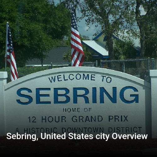 Sebring, United States city Overview