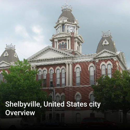 Shelbyville, United States city Overview