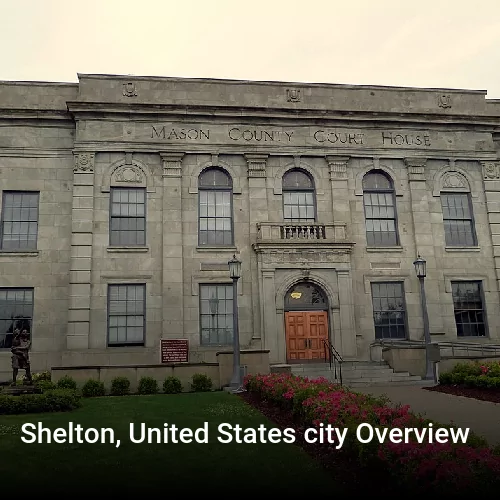 Shelton, United States city Overview