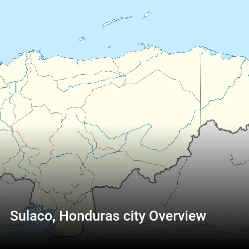 Sulaco, Honduras city Overview