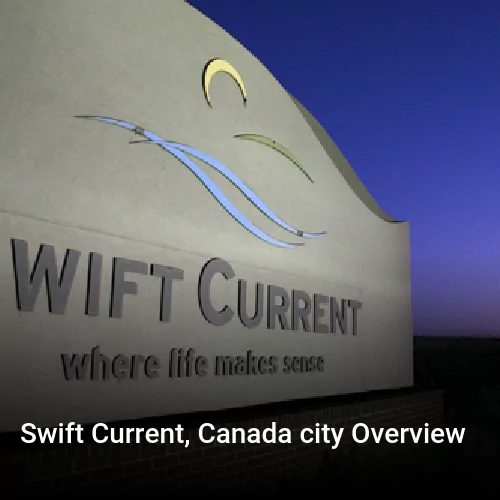 Swift Current, Canada city Overview