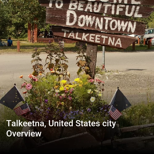 Talkeetna, United States city Overview