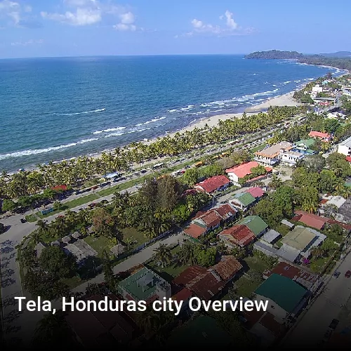 Tela, Honduras city Overview