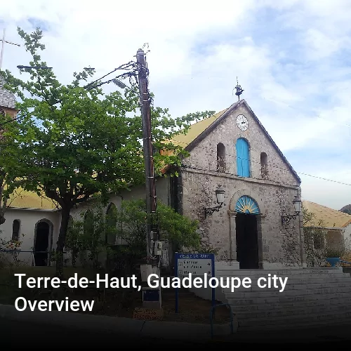 Terre-de-Haut, Guadeloupe city Overview