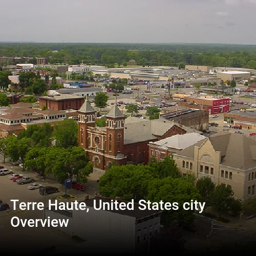 Terre Haute, United States city Overview