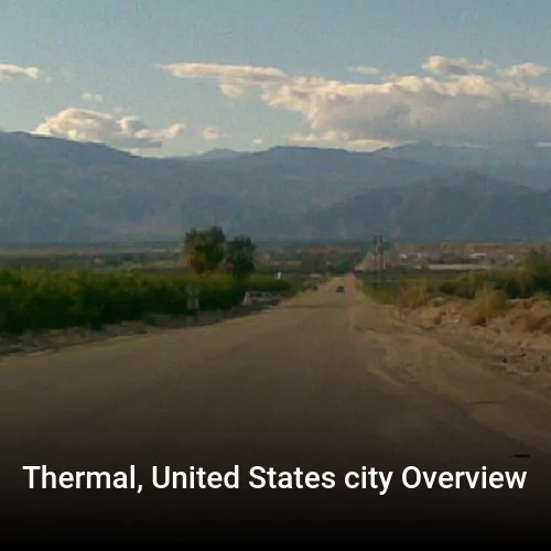 Thermal, United States city Overview