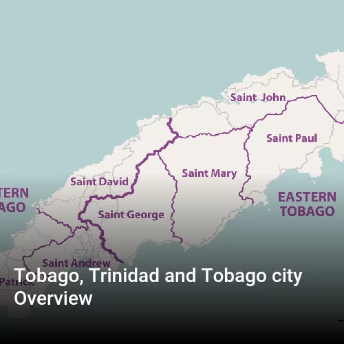 Tobago, Trinidad and Tobago city Overview