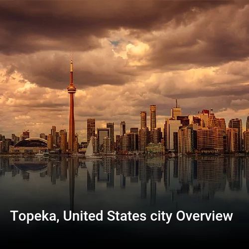 Topeka, United States city Overview
