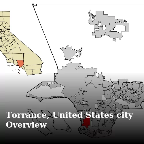 Torrance, United States city Overview
