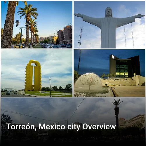 Torreón, Mexico city Overview