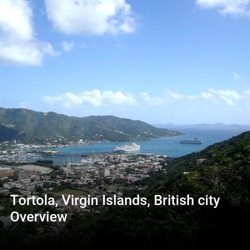 Tortola, Virgin Islands, British city Overview