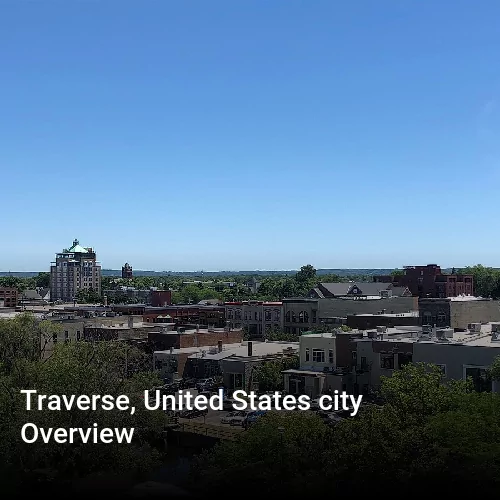 Traverse, United States city Overview