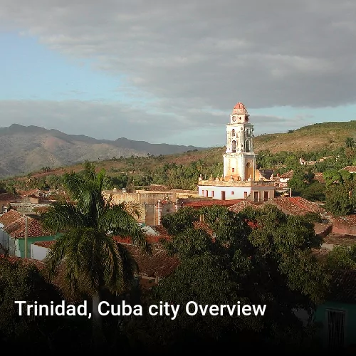 Trinidad, Cuba city Overview