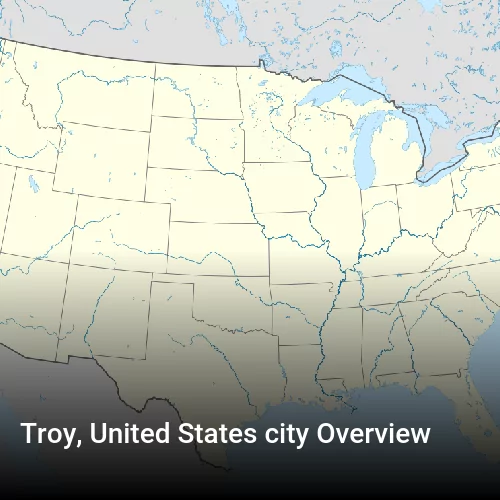Troy, United States city Overview