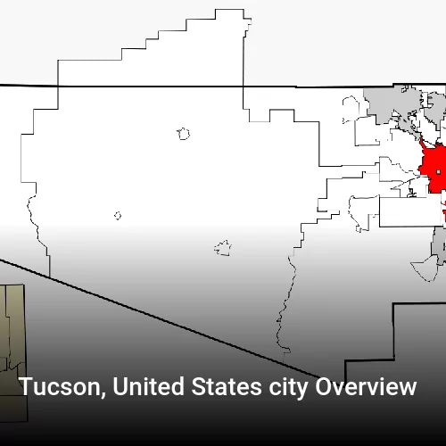 Tucson, United States city Overview