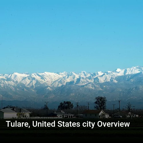 Tulare, United States city Overview