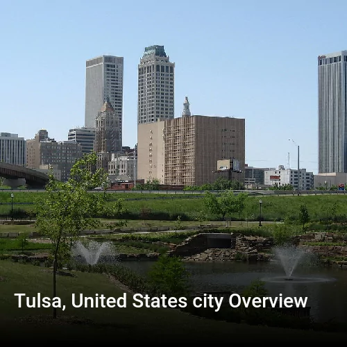 Tulsa, United States city Overview